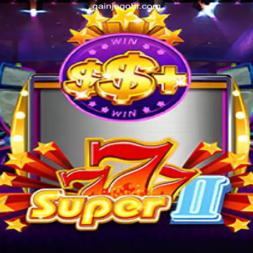 Discover the Thrilling World of Super777II on GAINJOGO.COM